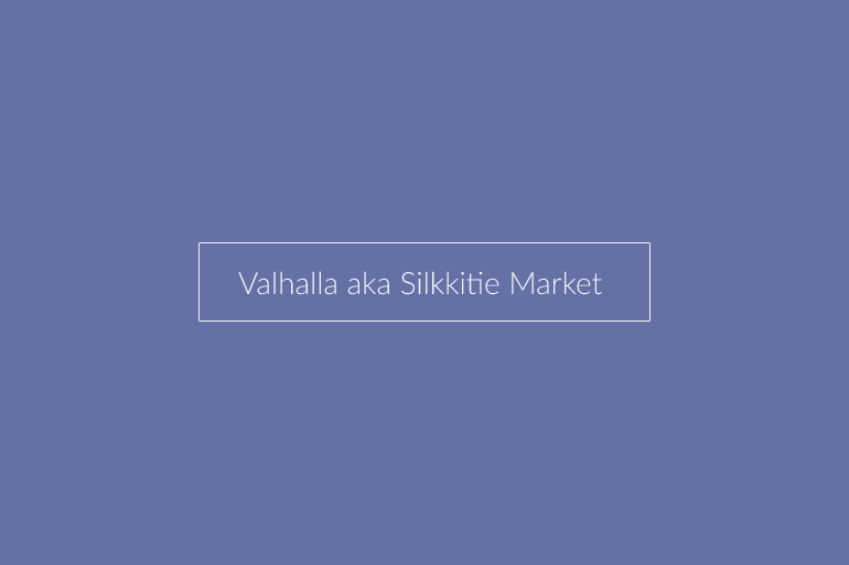 valhalla aka silkkitie Market